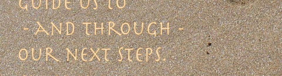 the lord will guide us to and through our next steps